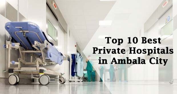 Top 10 Best Private Hospitals in Ambala City